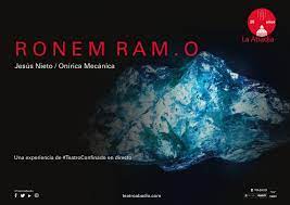 #Teatro confinado (6): Ronem Ram. 0